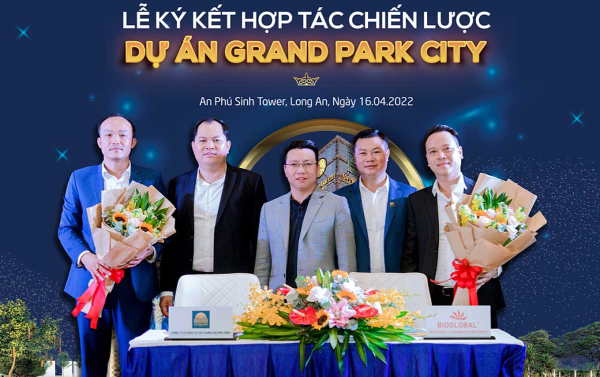 Chu dau tu An Phu Sinh Group cung cac don vi hop tac dau tu va doi tac tai tro tin dung NCB - Grand Park City
