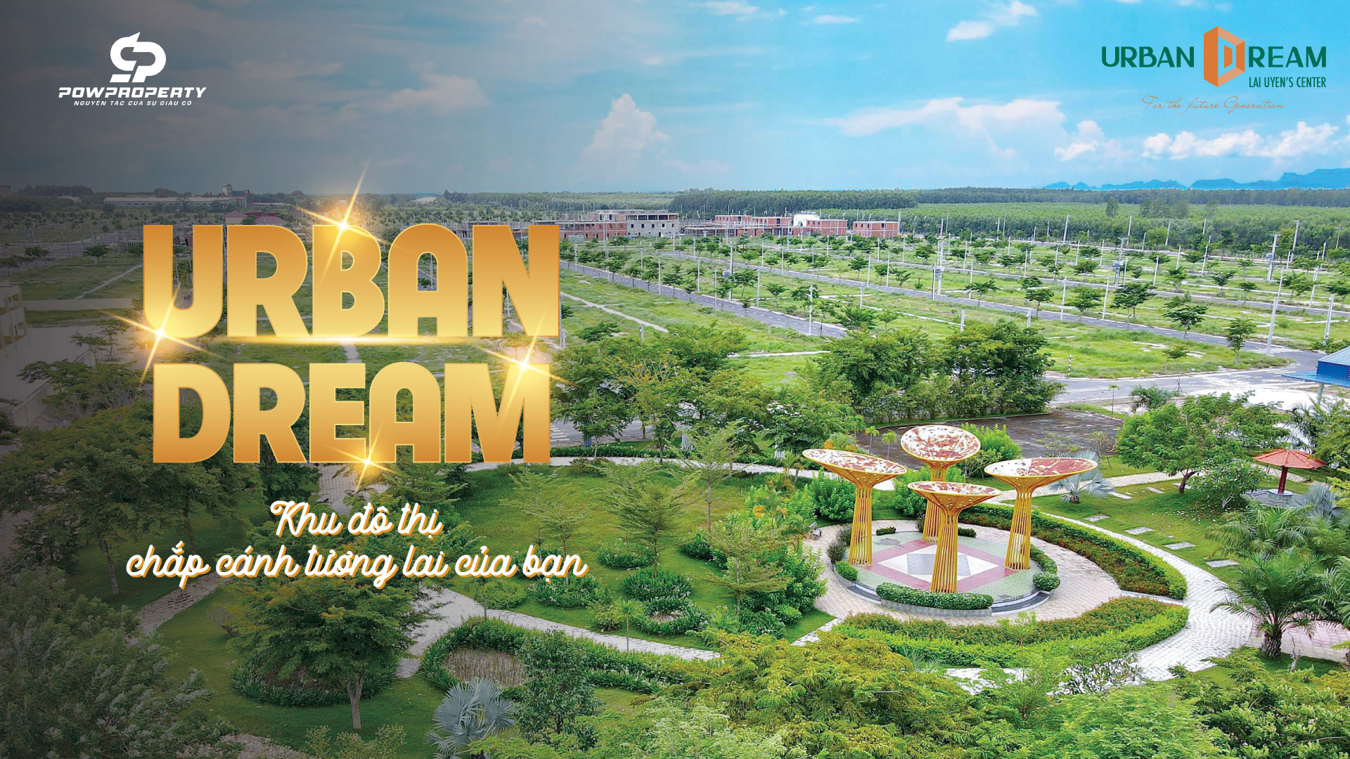 Dự án Urban Dream Lai Uyên Bàu Bàng Bình Dương