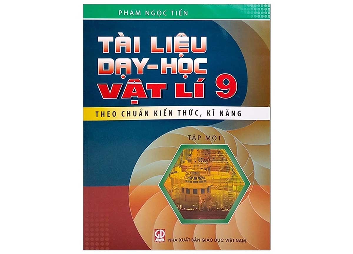 Tai Lieu Day Va Hoc Vat Ly 9 – Tap 1 - Tài Liệu Dạy Và Học Vật Lý 9 – Tập 1 (2021) PDF