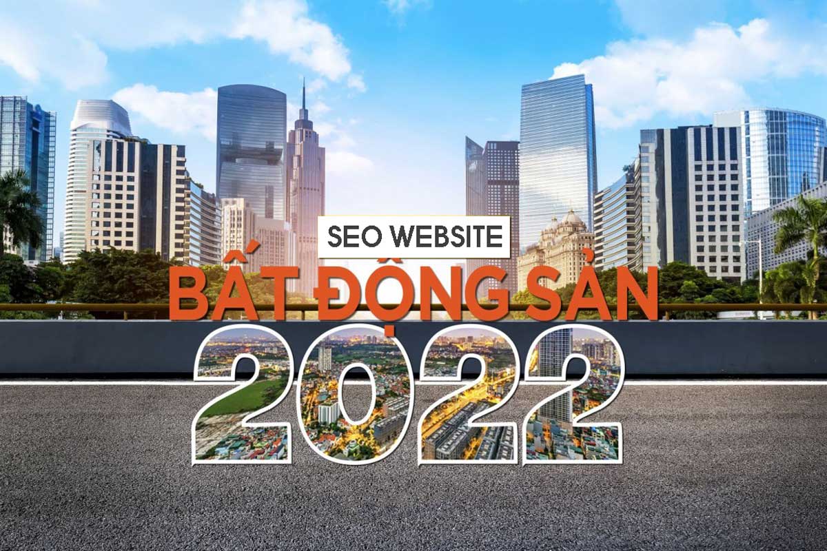 seo website bat dong san - Đào tạo SEO Website Bất Động Sản Top 1 Google