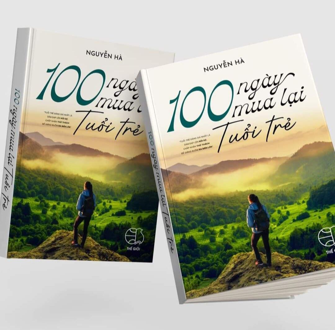 Cuốn sách 100 Ngày Mua Lại Tuổi Trẻ của Tác giả Nguyễn Hà