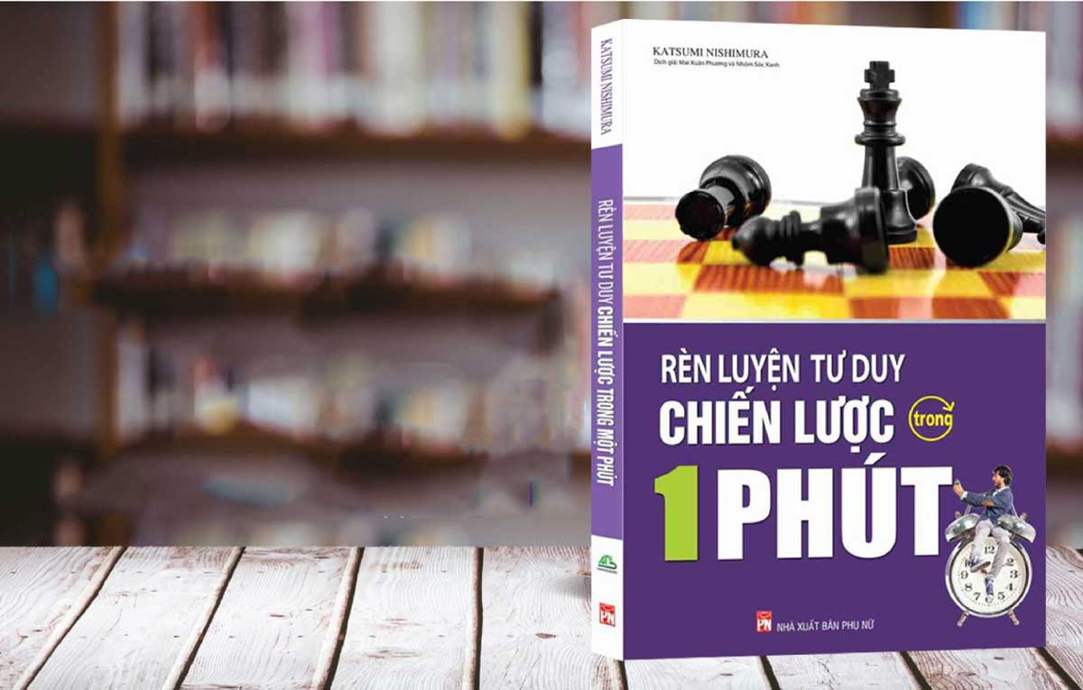 Ren Luyen Tu Duy Chien Luoc Trong 1 Phut - 【Review Sách】Rèn Luyện Tư Duy Chiến Lược Trong 1 Phút | Tải Ebook FULL Pdf