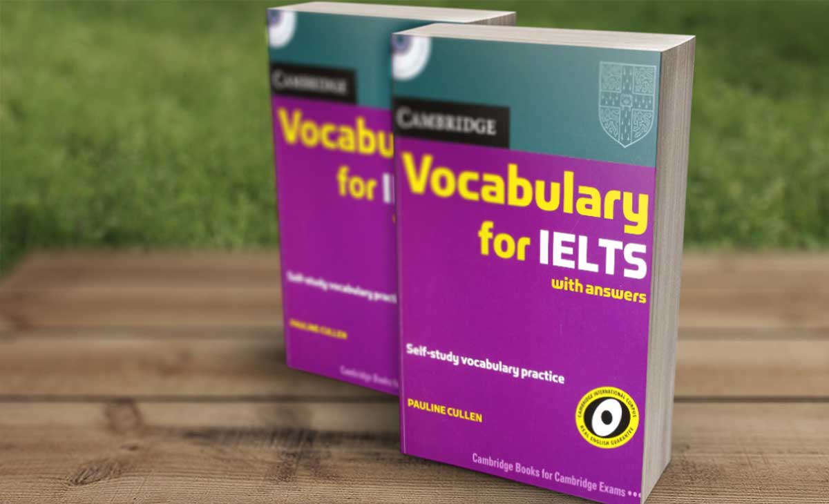 Cambridge Vocabulary For IELTS  - 【Tải Sách】Cambridge Vocabulary For IELTS | Full PDF